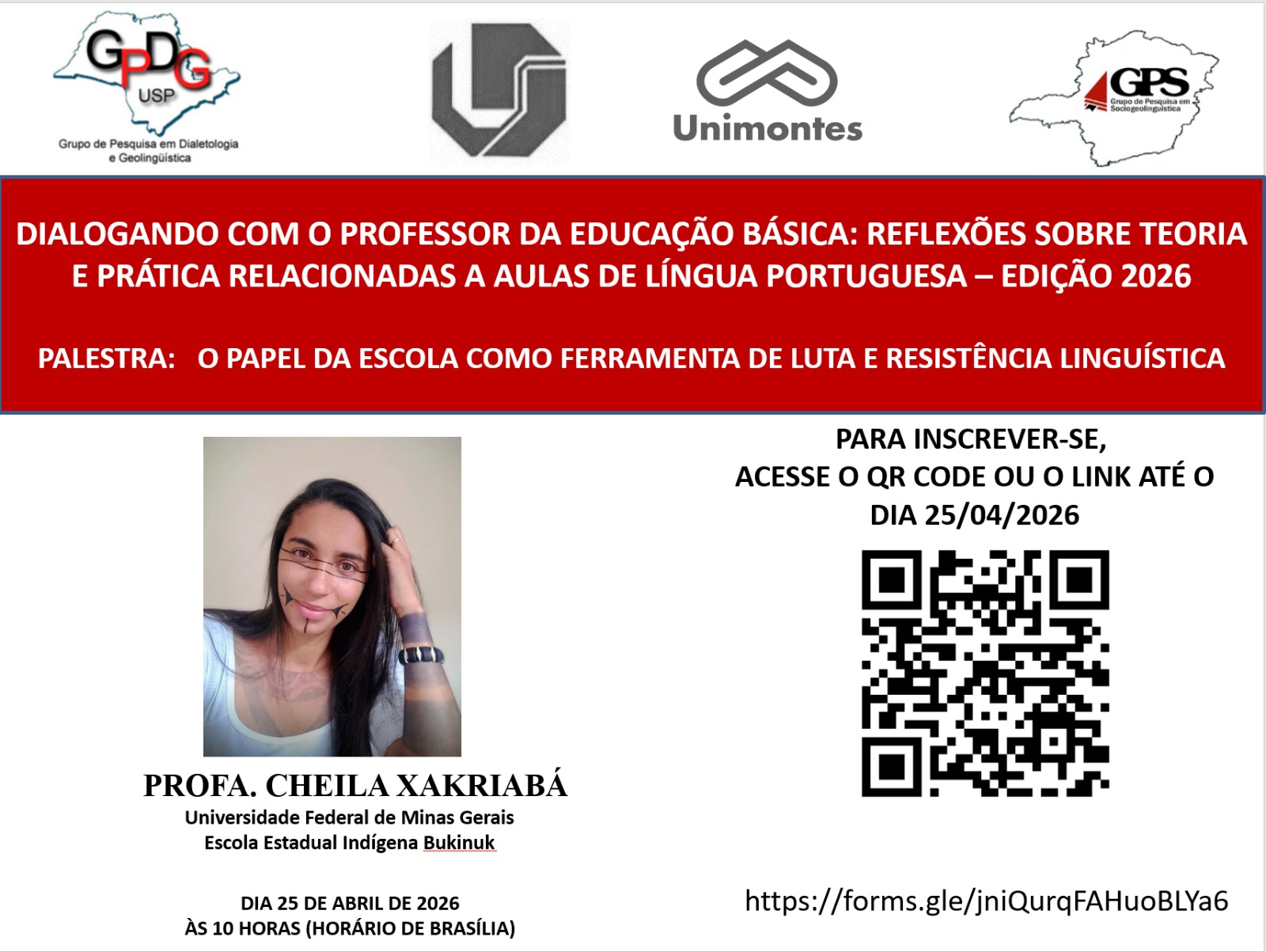“O PAPEL DA ESCOLA COMO FERRAMENTA DE LUTA E RESISTÊNCIA LINGUÍSTICA”, proferida pela Profa. Cheila Castro Araujo, Cheila Xakriabá.