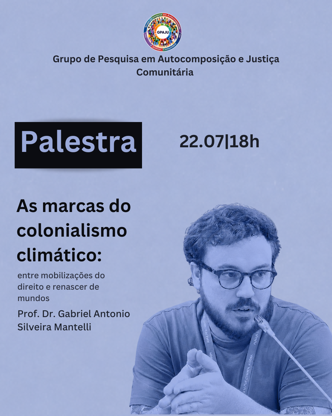 Palestra "As marcas do colonialismo climático: entre mobilizações do direito e renascer de mundos"